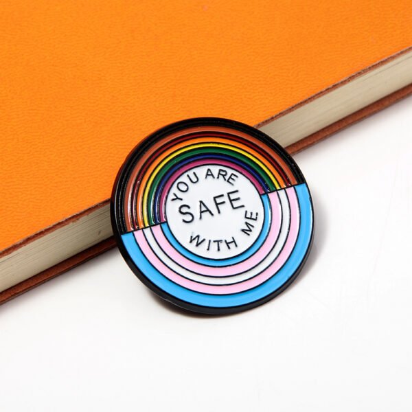 You Are Safe With Me pin