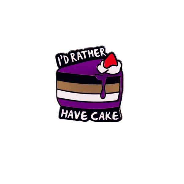 I'd Rather Have Cake Asexual Pin